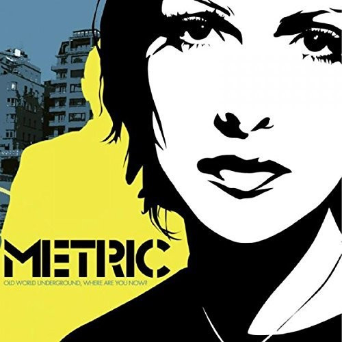 Metric – Old World Underground, Where Are You Now? (Vinyl, LP, Album)