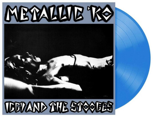 Iggy And The Stooges – Metallic 'KO (Vinyl, LP, Album, Limited Edition, Blue)