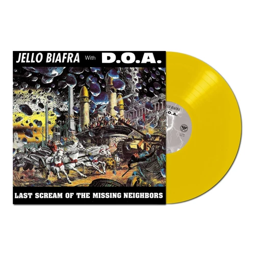 Jello Biafra With D.O.A. – Last Scream Of The Missing Neighbors (Vinyl, LP, Album, Limited Edition, Yellow)