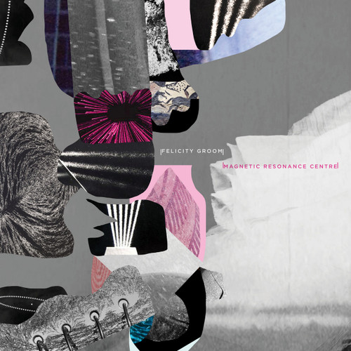 Felicity Groom – Magnetic Resonance Centre (Vinyl, LP, Album)