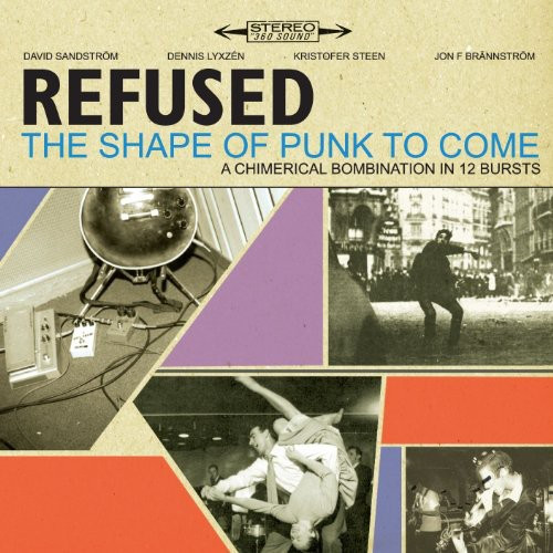 Refused – The Shape Of Punk To Come: A Chimerical Bombination In 12 Bursts (2 x Vinyl, LP, Album, Remastered)