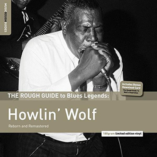 Howlin' Wolf – The Rough Guide to Blues Legends.   ( Vinyl, LP, Compilation, Remastered, 180g)