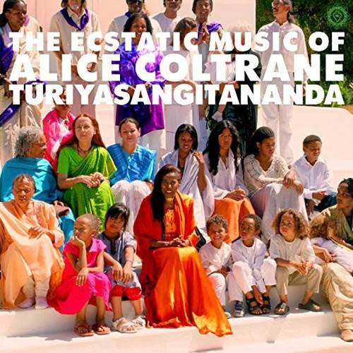 Alice Coltrane ‎– The Ecstatic Music Of Alice Coltrane Turiyasangitananda    (2 × Vinyl, LP, Compilation)