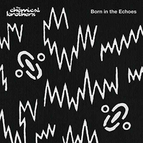 The Chemical Brothers ‎– Born In The Echoes