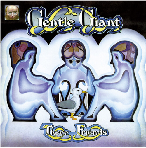 Gentle Giant ‎– Three Friends   (VINYL LP)