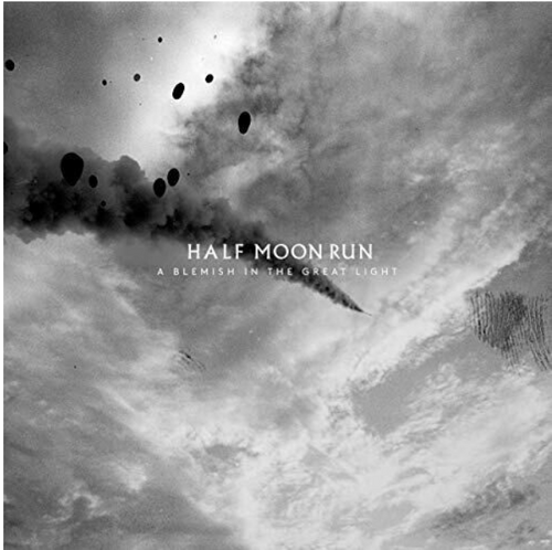 Half Moon Run ‎– A Blemish in the Great Light    (Vinyl, LP, Album)