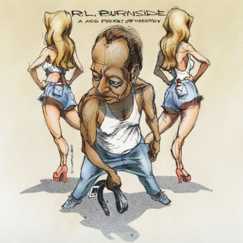 R.L Burnside - Ass pocket full of whiskey (VINYL LP)