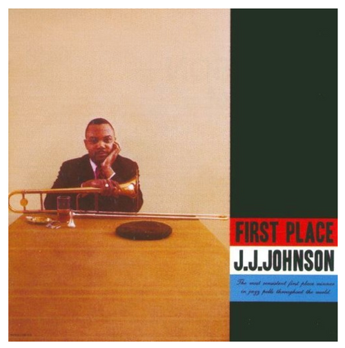 J.J. Johnson ‎– First Place.    (Vinyl, LP, Limited Edition, Reissue, Remastered, 180 gram)