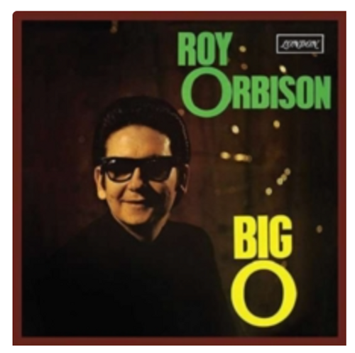 Roy Orbison ‎– Big O    (Vinyl, LP, Album, Reissue)