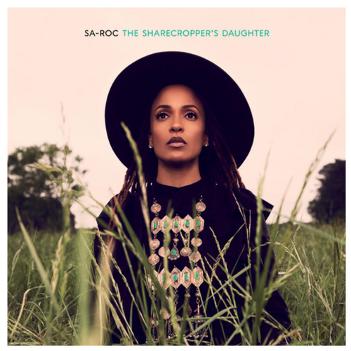 Sa-Roc ‎– The Sharecropper's Daughter.   ( 2 × Vinyl, LP, Album)