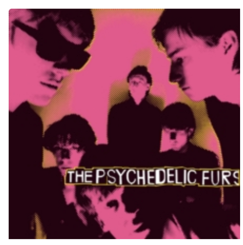 The Psychedelic Furs ‎– The Psychedelic Furs.   (Vinyl, LP, Album, 180 Gram)