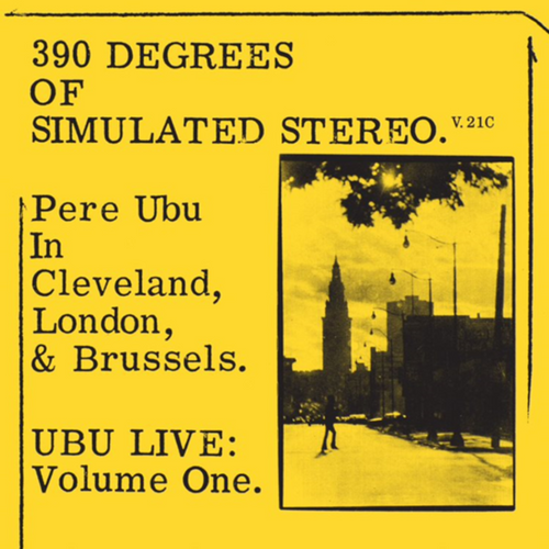RSD2021 Pere Ubu - 390 of Simulated Stereo V.21c (Vinyl, LP, Album, Limited Edition, Yellow)