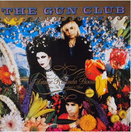 The Gun Club ‎– Danse Kalinda Boom - Live In Pandora's Box.  (Vinyl, LP,  Gatefold)