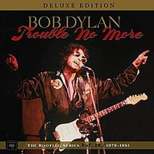 Bob Dylan - Trouble No More (The Bootleg Series Vol.13/1979-1981) (4 x Vinyl, LP, Album, 2 x CD, Boxset)