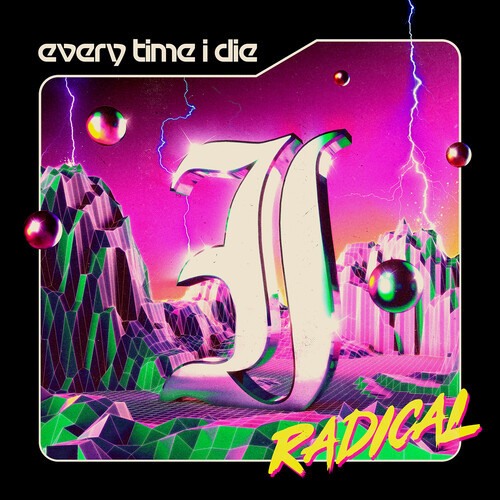 Every Time I Die - Radical (2 x Vinyl, LP, Album, Limited Edition, Neon Violet, Side D Etching)