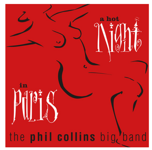 The Phil Collins Big Band – A Hot Night In Paris.   (2 x Vinyl, LP, Album)