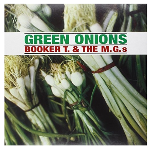 Booker T. & The M.G.'s – Green Onions.   (Vinyl, LP, Album, 180 gram)