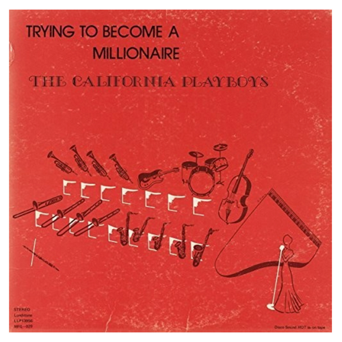 The California Playboys – Trying To Become A Millionaire.   (Vinyl, LP, Album)