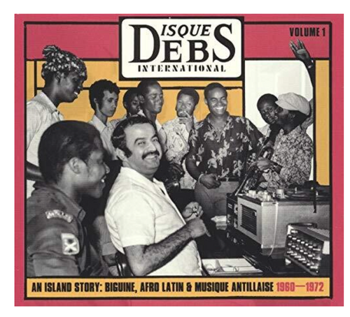 Various – Disques Debs International Volume 1 (An Island Story: Biguine, Afro Latin & Musique Antillaise 1960-1972).   (	 2 x Vinyl, LP, Compilation)