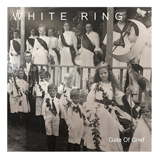 White Ring – Gate Of Grief.   (Vinyl, LP, Album)