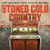Various Artists - Stoned Cold Country (2 x Vinyl, LP, Compilation)