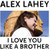 Alex Lahey - I Love You Like a Brother (LP)