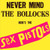 Sex Pistols - Never Mind Bollocks (VINYL LP)