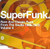 Various Artists - Mighty Superfunk: Rare 45s & Undiscovered Masters 1967-1978 Vol. 4 (2 x Vinyl, LP, Compilation)