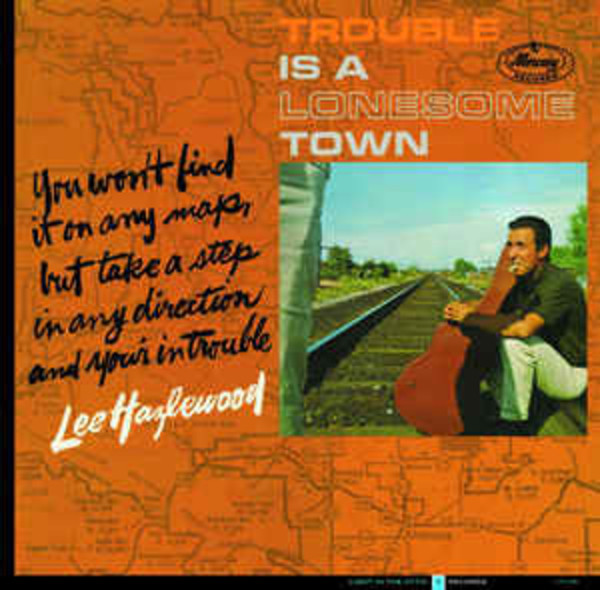 Lee Hazlewood ‎– Trouble Is A Lonesome Town (LP)