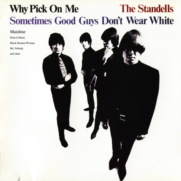 The Standells – Why Pick On Me - Sometimes Good Guys Don't Wear White (Vinyl, LP, Album, Reissue, Remastered, Mono, RTI Press)
