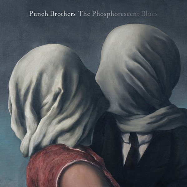 Punch Brothers – The Phosphorescent Blues (2 x Vinyl, LP, Album, 140g)