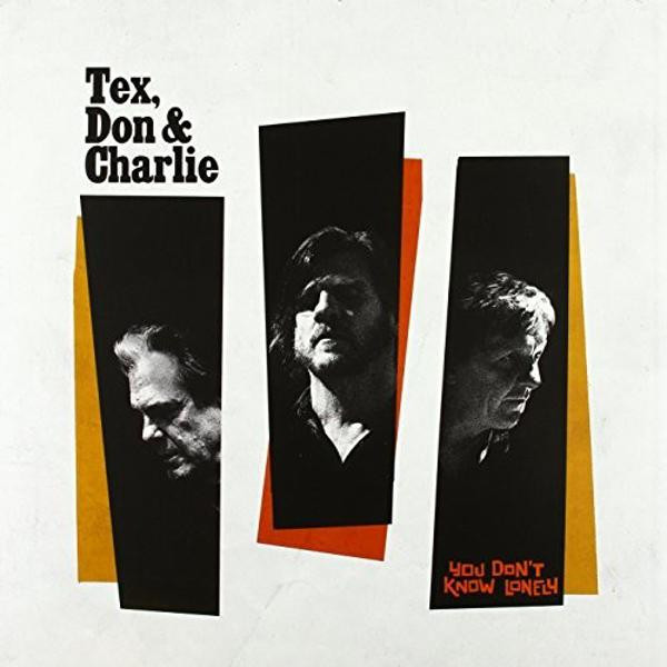 Tex,Don and Charlie - You Dont Know Lonely (LP)