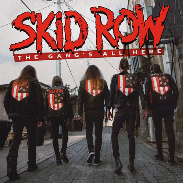 Skid Row - The Gang's All Here (Vinyl, LP, Album)