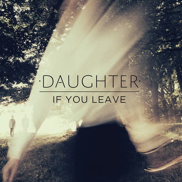 Daughter – If You Leave (Vinyl, LP, Album, Bonus CD)