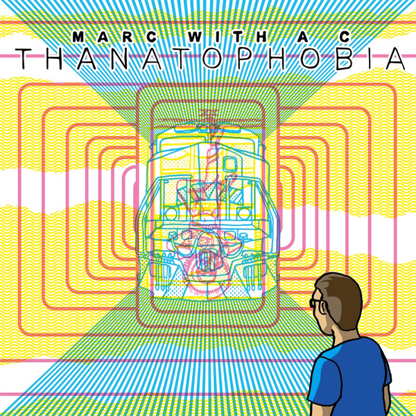 Marc With A C – Thanatophobia (Vinyl, LP, Album, Remastered, Highlighter Yellow & Cyan Blue Moonphase w/ Red & Yellow Splatter "Vortex", Bonus CD) Cover