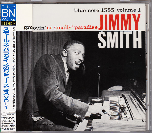 Jimmy Smith ‎– Groovin' At Smalls' Paradise Volume 1    ( CD, Album, Reissue, Remastered, Mono)