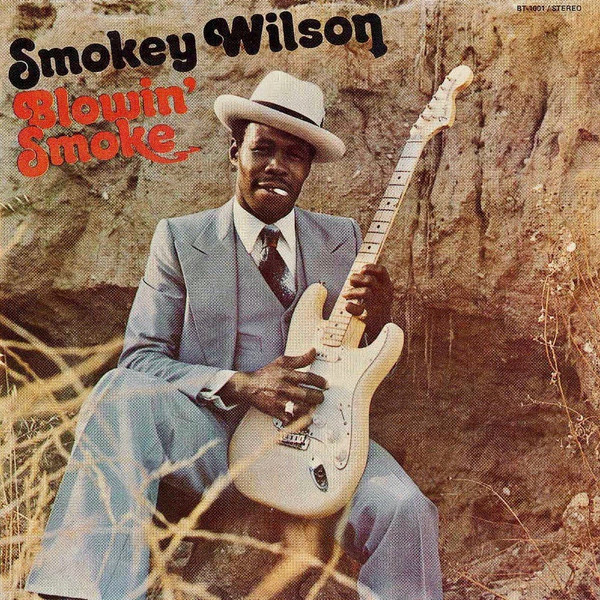Smokey Wilson ‎– Blowin' Smoke    (CD, Album, Reissue)