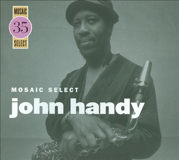 John Handy ‎– Mosaic Select     (3 x CD, Box Set, Compilation, Limited Edition )