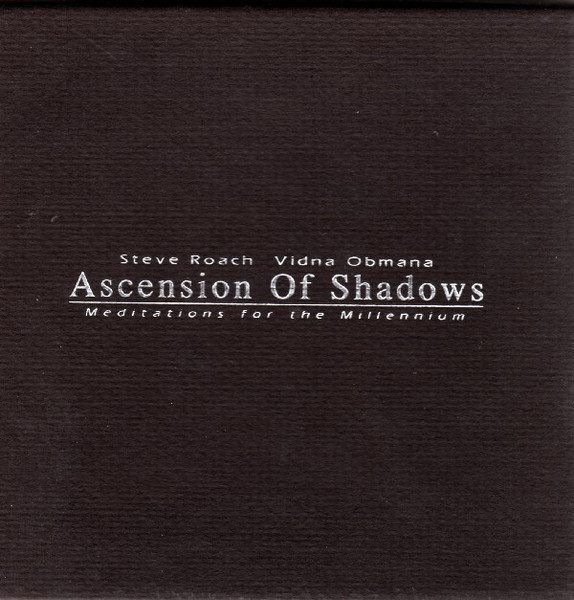 Steve Roach, Vidna Obmana – Ascension Of Shadows (Meditations For The Millennium).   (	 3 x CD, Album Box Set, Limited Edition)