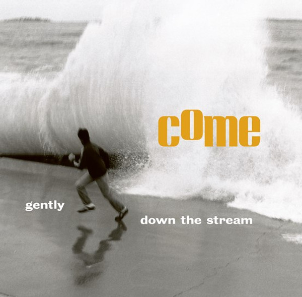 RSD2023 Come – Gently Down The Stream (2 x Vinyl, LP, Album)