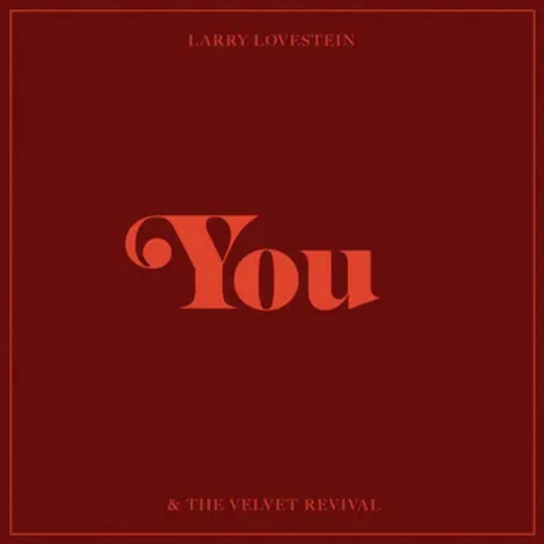 RSD2023 Larry Lovestein & The Velvet Revival – You (Vinyl, 10", EP, Gold)