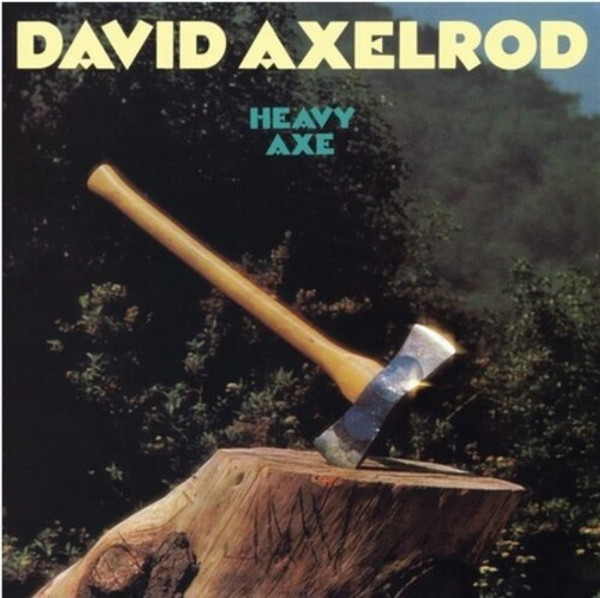 David Axelrod – Heavy Axe (Vinyl, LP, Album, Reissue, 180g)