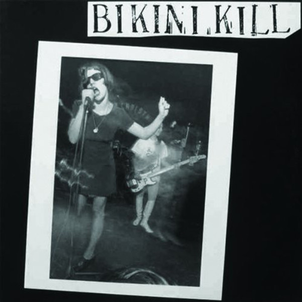 Bikini Kill – Bikini Kill (Vinyl, 12", 33 ⅓ RPM, EP, Reissue) Bikini Kill – Bikini Kill (Vinyl, 12", 33 ⅓ RPM, EP, Reissue)