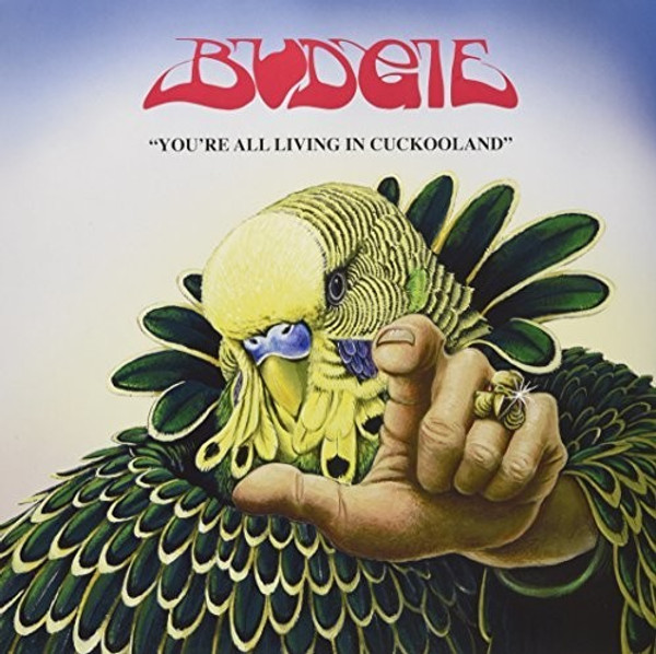 Budgie – You're All Living In Cuckooland (Vinyl, LP, Album)