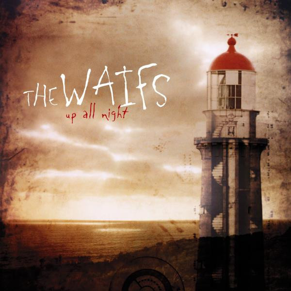The Waifs - Up All Night (Vinyl, LP, Album, Remastered)