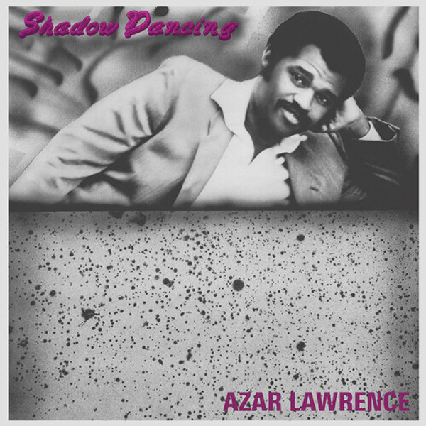 Azar Lawrence – Shadow Dancing (Vinyl, LP, Album, Reissue)