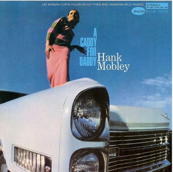 Hank Mobley – A Caddy For Daddy (Vinyl, LP, Album, Reissue, Stereo, 180g, Gatefold)
