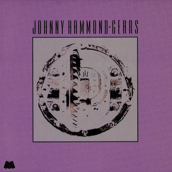 Johnny Hammond – Gears (Vinyl, LP, Album, Limited Edition, Reissue, Stereo, 180g)