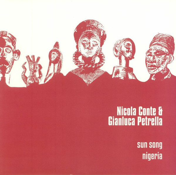 Nicola Conte & Gianluca Petrella – Sun Song / Nigeria (Vinyl, 12" Single)