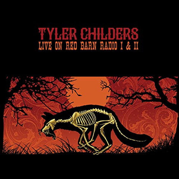 Tyler Childers – Live On Red Barn Radio I & II (Vinyl, LP, Album)